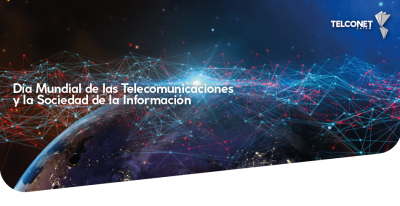 D&iacute;a Mundial de las Telecomunicaciones y la Sociedad de la Informaci&oacute;n
